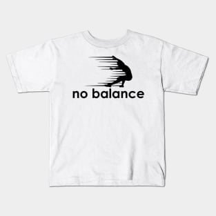 no balance Kids T-Shirt